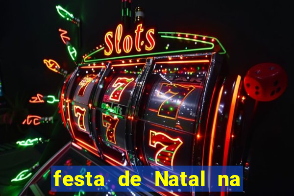 festa de Natal na escola temas